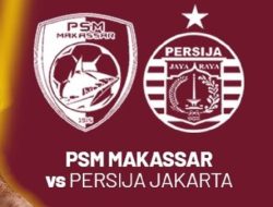 Jelang Duel Sengit PSM vs Persija, Eks Dortmund Beri Komentar Serius