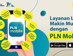 Layanan Listrik Makin Mudah dengan PLN Mobile