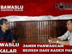 BAWASLU Takalar, Jamin PANWASCAM Bersih dari Kader Parpol