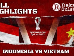 Video Gol-Gol Indonesia Vs Vietnam: Hasil Score 3-2