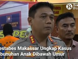 Polrestabes Makassar Ungkap Motif Pembunuhan Bocah 10 Tahun