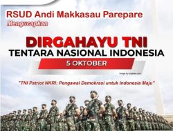 Direktur RSUD Andi Makkasau Parepare Hiingga Manajemen Ucapkan HUT ke-78 TNI