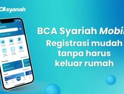 Bebas Was-was Transaksi dengan BCA Syariah Mobile