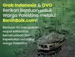 Grab Indonesia dan OVO Donasikan 3,5 Miliar Rupiah untuk Korban Konflik Gaza