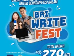 BRI Write Fest Digelar, Kompetisi Berhadiah Ratusan Juta hingga Berpeluang Dapat Beasiswa S2