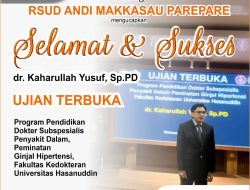 dr. Kaharullah Yusuf Ujian Terbuka di UNHAS, RSUD Andi Makkasau Ucapkan Selamat