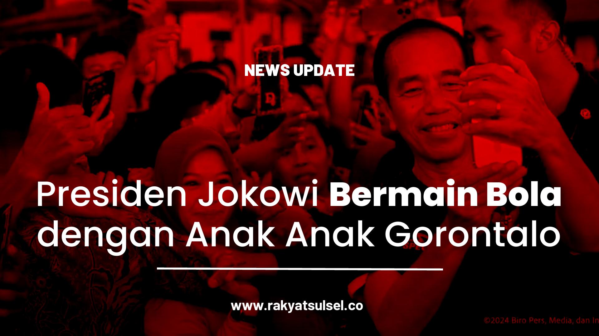 Saat Presiden Jokowi Bermain Bola dengan Anak-Anak Gorontalo