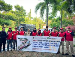 Unhas Libatkan Mahasiswa KKN Tematik Tanggap Bencana di Kabupaten Luwu