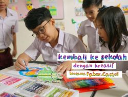 Siswa Kreatif Kembali ke Sekolah Bersama Faber-Castell