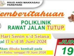 Libur Nasional, Manajemen RS Andi Makkasau Umumkan Pelayanan Rawat Jalan Tutup 17-18