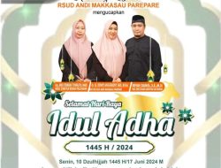 RSUD Andi Makkasau Ucapkan Selamat Hari Raya Iduladha 1445 Hijriah