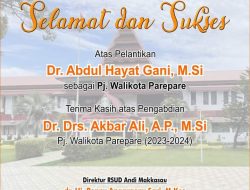 RSUD Andi Makkasau Ucapkan Selamat Atas Pelantikan Pj Wali Kota Perepare Abdul Hayat, dan Terima Kasih Dedikasi Akbar Ali