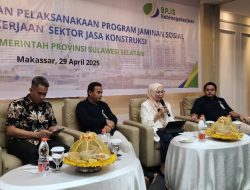 BPJS Ketenagakerjaan Dorong Sinergi Perlindungan Pekerja Konstruksi di Sulsel